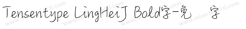 Tensentype LingHeiJ Bold字字体转换